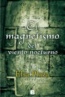 MAGNETISMO DEL VIENTO NOCTURNO, EL | 9788466647823 | PLAZA MULLER, ELSA | Librería Castillón - Comprar libros online Aragón, Barbastro