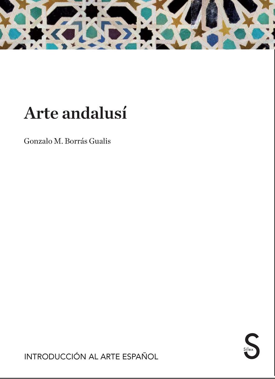 Arte andalusí | 9788477378815 | Borrás Gualis, Gonzalo | Librería Castillón - Comprar libros online Aragón, Barbastro