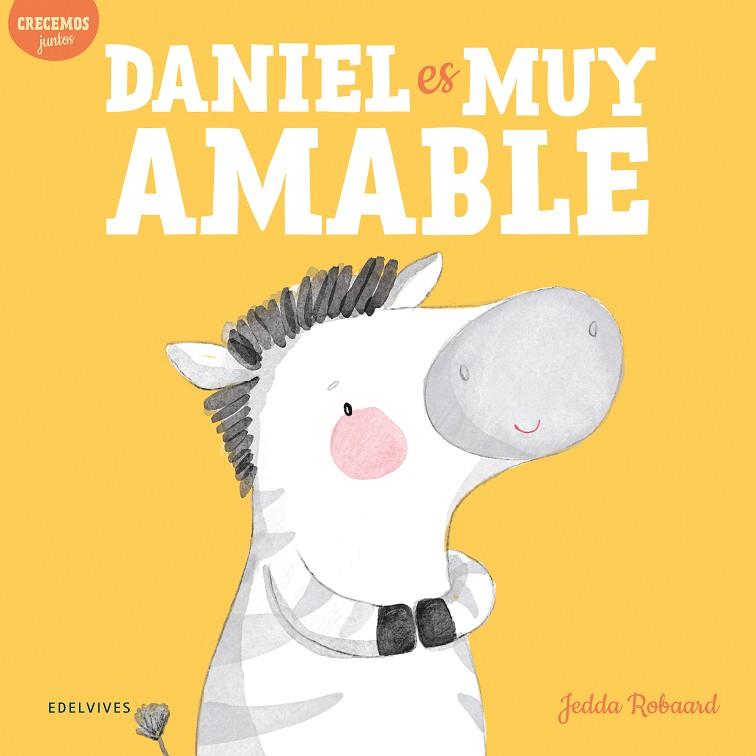 Daniel es muy amable | 9788414037706 | Robaard, Jedda | Librería Castillón - Comprar libros online Aragón, Barbastro