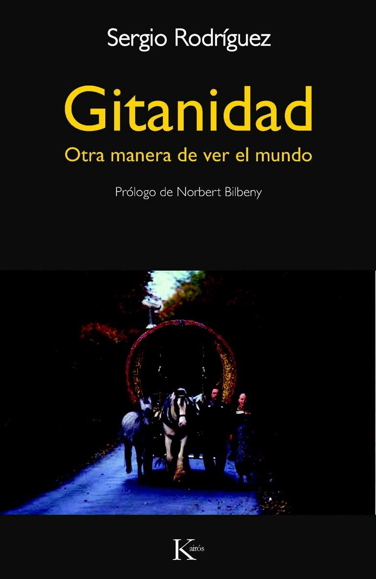 GITANIDAD | 9788472458970 | RODRÍGUEZ, SERGIO | Librería Castillón - Comprar libros online Aragón, Barbastro