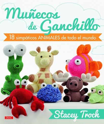 Muñecos de ganchillo | 9788498743388 | Trock, Stacey | Librería Castillón - Comprar libros online Aragón, Barbastro