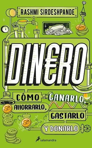 Dinero, cómo ganarlo, ahorrarlo, gastarlo y donarlo | 9788418637926 | Rashmi Sirdeshpande | Librería Castillón - Comprar libros online Aragón, Barbastro