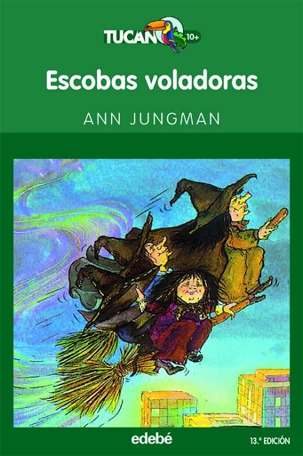 ESCOBAS VOLADORAS : SERVICIO A DOMICILIO - TUCAN VERDE | 9788423675647 | JUNGMAN, ANN | Librería Castillón - Comprar libros online Aragón, Barbastro