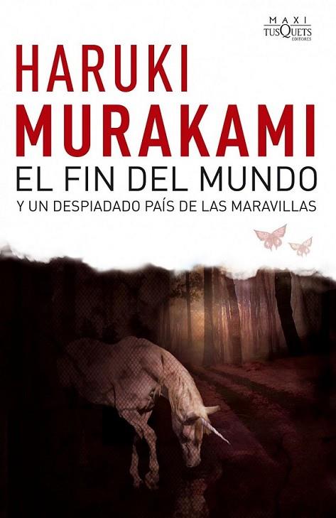 FIN DEL MUNDO Y UN APASIONADO PAIS DE LAS MARAVILLAS, EL | 9788483835692 | MURAKAMU, HARUKI | Librería Castillón - Comprar libros online Aragón, Barbastro