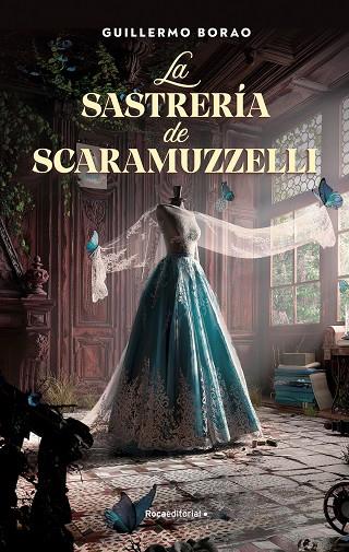 La sastrería de Scaramuzzelli | 9788418870354 | Guillermo Borao | Librería Castillón - Comprar libros online Aragón, Barbastro