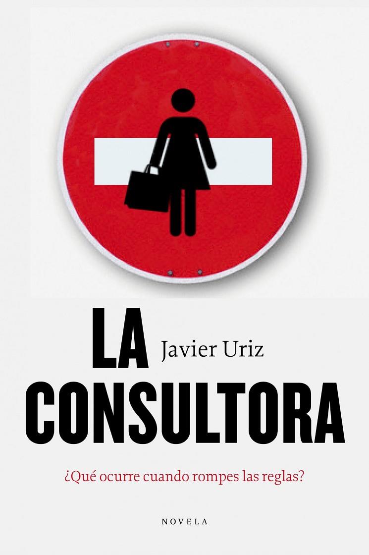 La consultora | 9788492414383 | Uriz, Javier | Librería Castillón - Comprar libros online Aragón, Barbastro