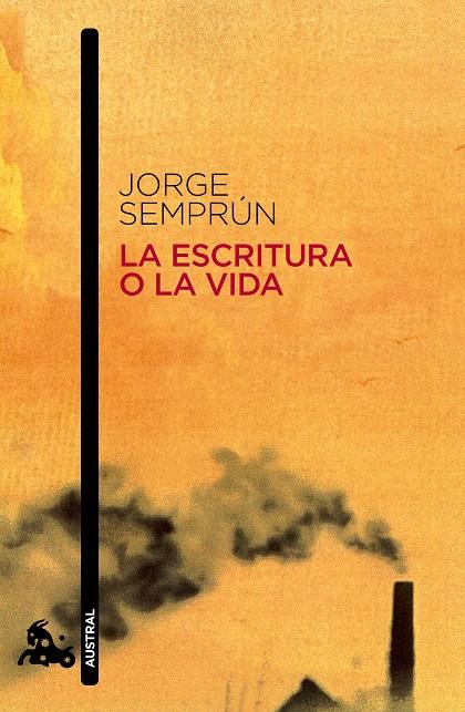 La escritura o la vida | 9788490660645 | Semprún, Jorge | Librería Castillón - Comprar libros online Aragón, Barbastro