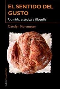 SENTIDO DEL GUSTO, EL | 9788449312298 | KORSMEYER, CAROLYN | Librería Castillón - Comprar libros online Aragón, Barbastro