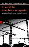 MODELO INMOBILIARIO ESPAÑOL, EL | 9788498883008 | NAREDO, JOSÉ MANUEL Y OTROS | Librería Castillón - Comprar libros online Aragón, Barbastro