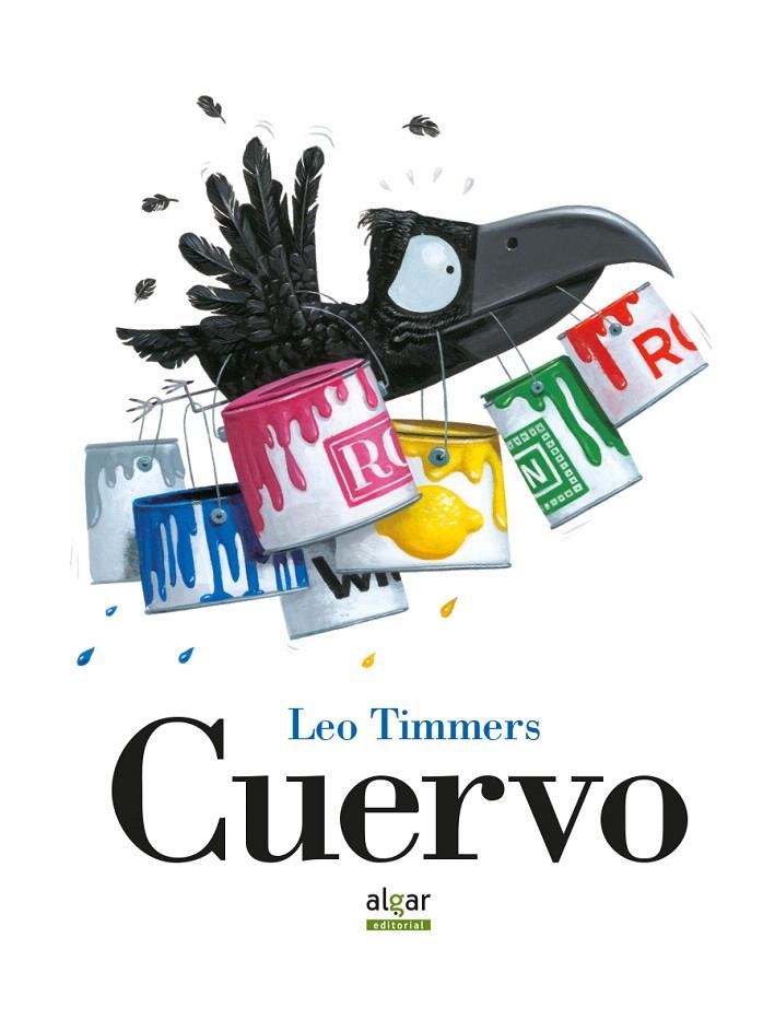 Cuervo | 9788491420842 | TIMMERS, LEO | Librería Castillón - Comprar libros online Aragón, Barbastro