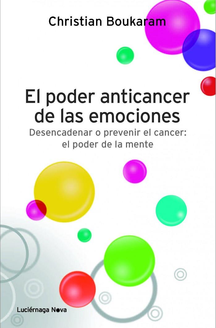 El poder anticancer de las emociones | 9788415864042 | Boukaram, Christian | Librería Castillón - Comprar libros online Aragón, Barbastro