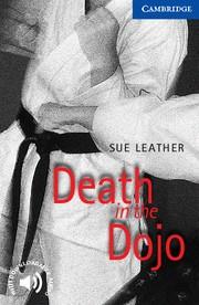 DEATH IN THE DOJO (CER 5) | 9780521656214 | LEATHER, SUE | Librería Castillón - Comprar libros online Aragón, Barbastro