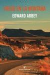 FUEGO EN LA MONTAÑA | 9788416544783 | ABBEY, EDWARD | Librería Castillón - Comprar libros online Aragón, Barbastro