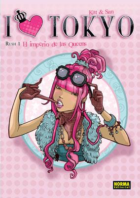 I LOVE TOKYO 01 : EL IMPERIO DE LOS QUEENS | 9788467903706 | KAT & SAM | Librería Castillón - Comprar libros online Aragón, Barbastro