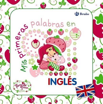 MIS PRIMERAS PALABRAS EN INGLÉS - TARTA DE FRESA | 9788421684498 | GUITIÁN, MARÍA JOSÉ | Librería Castillón - Comprar libros online Aragón, Barbastro