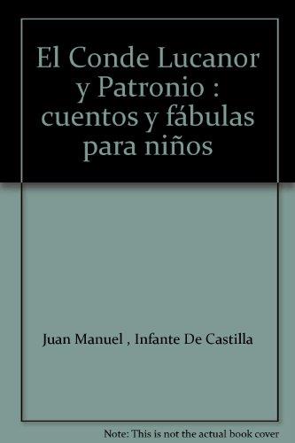 CONDE LUCANOR Y PATRONIO, EL | 9788484591351 | SANCHEZ, AURORA (ADAP.) | Librería Castillón - Comprar libros online Aragón, Barbastro