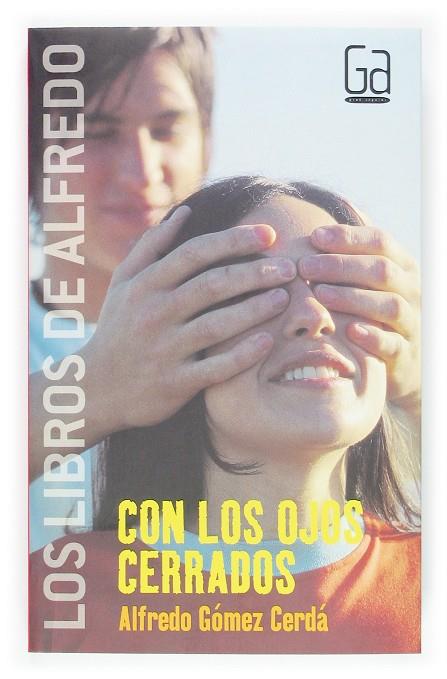 CON LOS OJOS CERRADOS (GA) | 9788434834033 | GOMEZ CERDA, ALFREDO (1951- ) | Librería Castillón - Comprar libros online Aragón, Barbastro