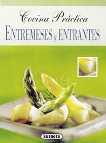 Entremeses y entrantes - Cocina practica | 9788430543311 | Equipo Susaeta | Librería Castillón - Comprar libros online Aragón, Barbastro