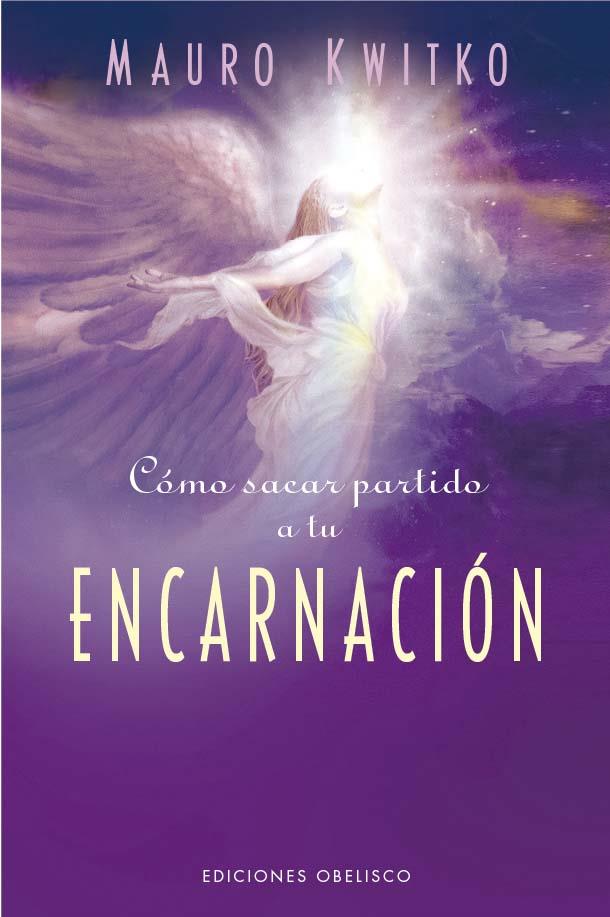 Cómo sacar partido a tu encarnación | 9788411720496 | Kwitko, Mauro | Librería Castillón - Comprar libros online Aragón, Barbastro