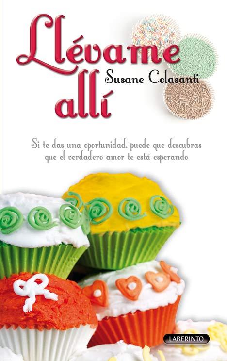 LLÉVAME ALLÍ | 9788484835530 | COLASANTI, SUSANE | Librería Castillón - Comprar libros online Aragón, Barbastro