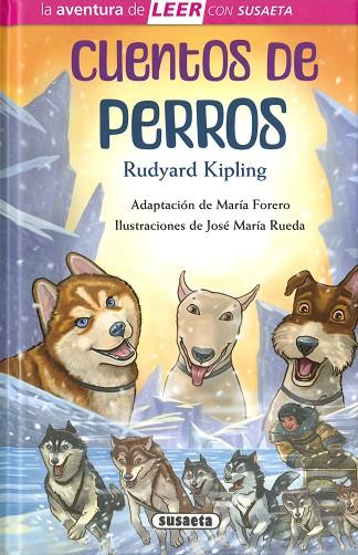 Cuentos de perros | 9788411966757 | Kipling, Rudyard (adaptación de María Forero) | Librería Castillón - Comprar libros online Aragón, Barbastro