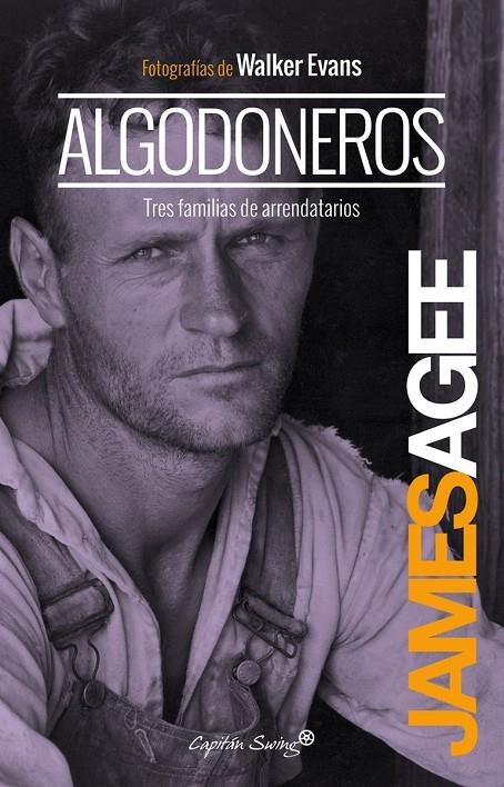 ALGODONEROS | 9788494221330 | AGEE, JAMES; EVANS, WALKER | Librería Castillón - Comprar libros online Aragón, Barbastro