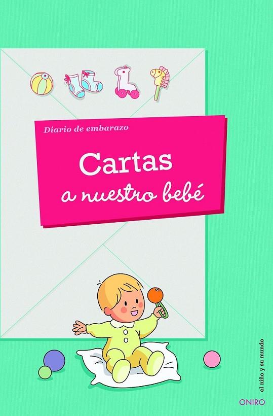 Cartas a nuestro bebé | 9788497546195 | AA.VV. | Librería Castillón - Comprar libros online Aragón, Barbastro