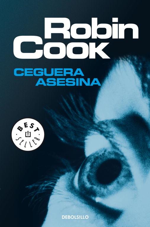 CEGUERA ASESINA | 9788497931045 | Robin Cook | Librería Castillón - Comprar libros online Aragón, Barbastro