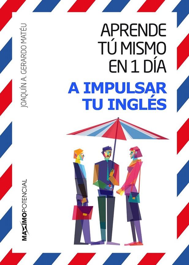 Aprende tú mismo en un día a impulsar tu inglés | 9788494602504 | Librería Castillón - Comprar libros online Aragón, Barbastro