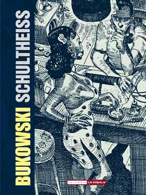 BUKOWSKI SHULTHEISS (3ª ED.) | 9788478339242 | SCHULTHEISS, MATTHIAS | Librería Castillón - Comprar libros online Aragón, Barbastro