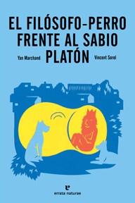 El filósofo-perro frente al sabio Platón | 9788415217244 | Marchand, Yan | Librería Castillón - Comprar libros online Aragón, Barbastro