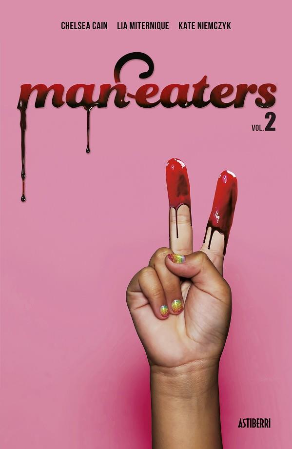 Man-eaters 2 | 9788418215865 | Cain, Chelsea;Miternique, Lia;Niemczyk, Kate | Librería Castillón - Comprar libros online Aragón, Barbastro