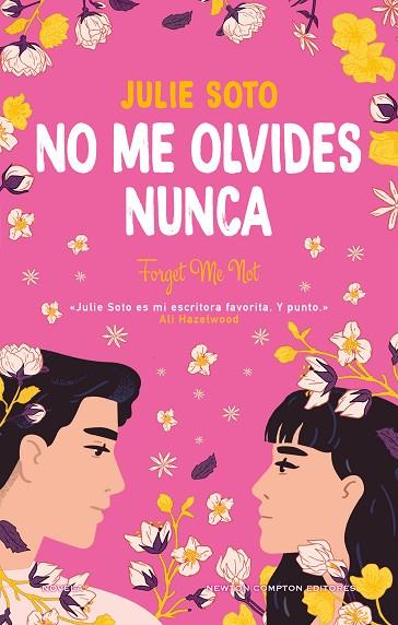 No me olvides nunca. Una boda, muchas flores y dos exs. La novela romántica que | 9788410080188 | Soto, Julie | Librería Castillón - Comprar libros online Aragón, Barbastro