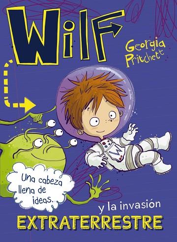 Wilf y la invasión extraterrestre. Libro 4 | 9788469848623 | Pritchett, Georgia | Librería Castillón - Comprar libros online Aragón, Barbastro