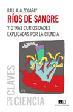 RÍOS DE SANGRE Y OTRAS CURIOSIDADES EXPLICADAS POR LA CIENCIA | 9789876142007 | ALZOGARAY, RAÚL A. | Librería Castillón - Comprar libros online Aragón, Barbastro