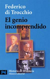 GENIO INCOMPRENDIDO, EL (LB) | 9788420639703 | TROCCHIO, FEDERICO DI | Librería Castillón - Comprar libros online Aragón, Barbastro