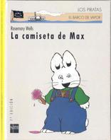 CAMISETA DE MAX, LA (BVPC) | 9788434857087 | WELLS, ROSEMARY | Librería Castillón - Comprar libros online Aragón, Barbastro