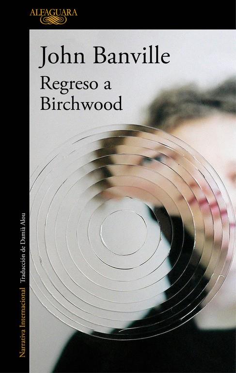 Regreso a Birchwood | 9788420428239 | John Banville | Librería Castillón - Comprar libros online Aragón, Barbastro