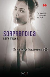 Sorprendida - El affaire blackstone 3 - Booxs | 9788466323697 | Miller, Raine | Librería Castillón - Comprar libros online Aragón, Barbastro