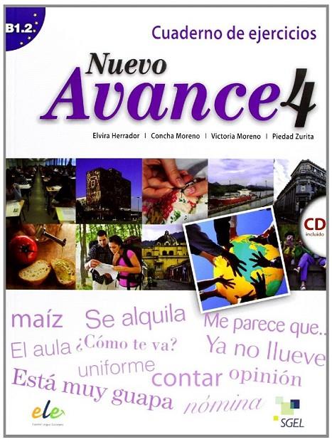 Nuevo Avance 4 ejercicios + CD | 9788497786720 | Moreno García, Concha; Moreno Rico, Victoria; Zurita Sáenz de Navarrete, Piedad | Librería Castillón - Comprar libros online Aragón, Barbastro