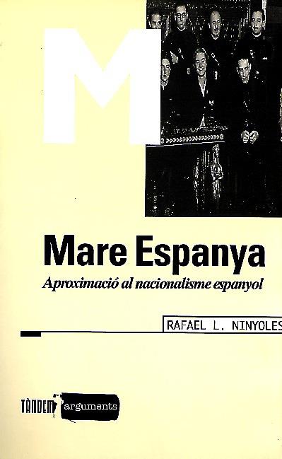 MARE ESPANYA | 9788481312034 | NINYOLES, RAFAEL L. | Librería Castillón - Comprar libros online Aragón, Barbastro