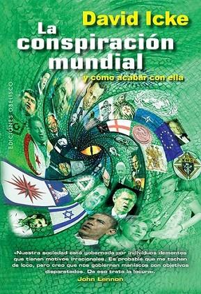 conspiración mundial, La | 9788497779241 | ICKE, DAVID | Librería Castillón - Comprar libros online Aragón, Barbastro