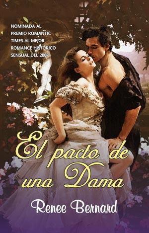 PACTO DE UNA DAMA, EL | 9788498004724 | BERNARD, RENEE | Librería Castillón - Comprar libros online Aragón, Barbastro