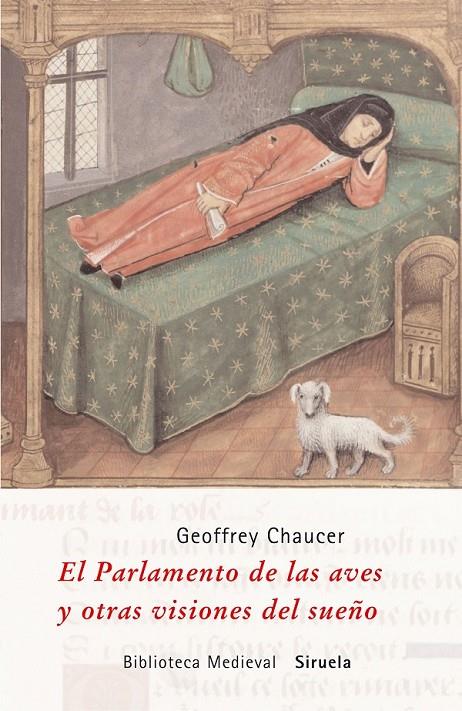 PARLAMENTO DE LAS AVES Y OTRAS VISIONES DEL SUEÑO, EL | 9788478449194 | CHAUCER, GEOFFREY | Librería Castillón - Comprar libros online Aragón, Barbastro