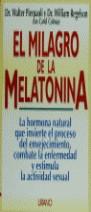 El milagro de la melatonina | 9788479531225 | Pierpaoli, Walter / Regelson, William | Librería Castillón - Comprar libros online Aragón, Barbastro