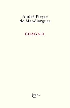 Chagall | 9788412807325 | Pieyre de Mandiargues, André | Librería Castillón - Comprar libros online Aragón, Barbastro