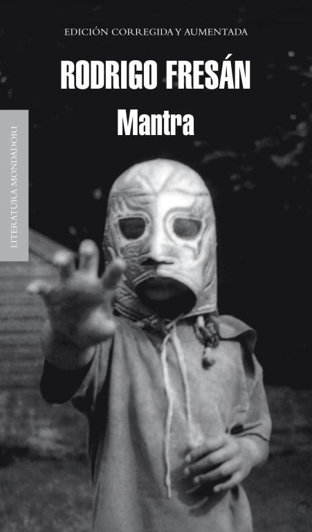 MANTRA (MEXICO) | 9788439708131 | FRESAN, RODRIGO | Librería Castillón - Comprar libros online Aragón, Barbastro