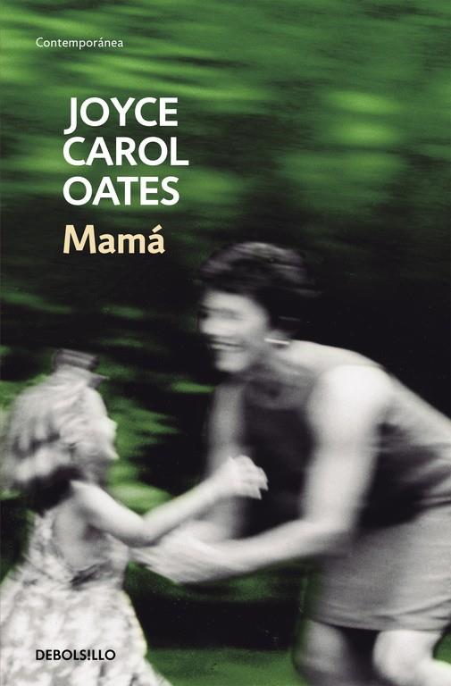 Mamá | 9788466330169 | Joyce Carol Oates | Librería Castillón - Comprar libros online Aragón, Barbastro