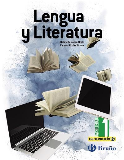 1º Bach Generación B Lengua y Literatura 1 Bachillerato | 9788469619834 | Bernabeu Morón, Natalia / Nicolás Vicioso, Carmen | Librería Castillón - Comprar libros online Aragón, Barbastro