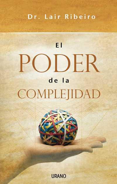 PODER DE LA COMPLEJIDAD, EL | 9788479536565 | RIBEIRO, LAIR | Librería Castillón - Comprar libros online Aragón, Barbastro